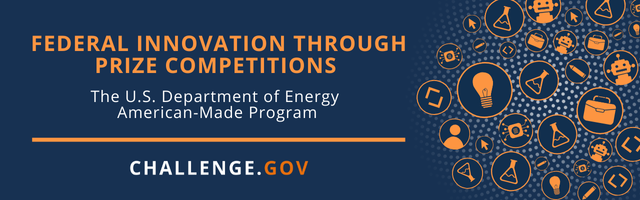 White and orange text on blue background. Federal innovation through prize competitions. The US Department of Energy American-Made Program